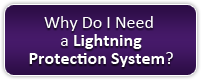 Why Do I Need a Lightning Protection System